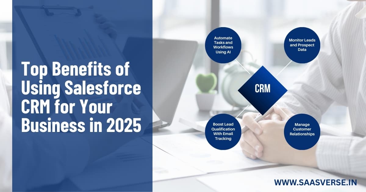 Top Benefits of Using Salesforce CRM for Your Business